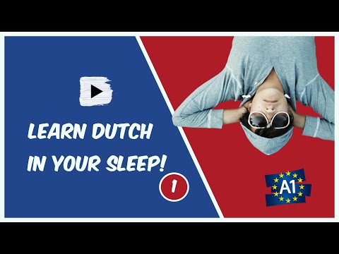 Learn Dutch while you sleep! Dutch for Lower Beginners! Part 1