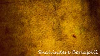 Shahindere Bërlajolli - Dashuria E Humbur