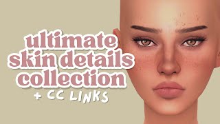 the ultimate skin details collection + links // the sims 4