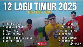 Download lagu 12 LAGU TIMUR 2025 TERBARU🔥 | HITS TIKTOK & VIRAL TANPA IKLAN | TABOLA BALE - NGAPAIN REPOT mp3 Download lagu 12 LAGU TIMUR 2025 TERBARU🔥 | HITS TIKTOK & VIRAL TANPA IKLAN | TABOLA BALE - NGAPAIN REPOT mp3