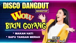 Download lagu DISCO DANGDUT  2024 WOW BIKIN GOYANG  - MAKAN HATI - SAPU TANGAN MERAH - CINTA BERCABANG - BERCANDA mp3