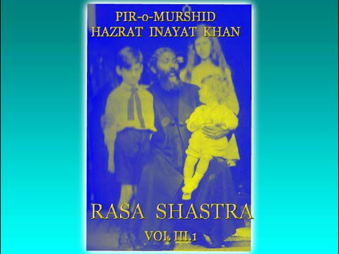 Hazrat Inayat Khan : RASA SHASTRA /"THE SCIENCE OF LIFE'S CREATIVE FORCES"