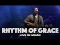 RHYTHM OF GRACE - LIVE IN MIAMI - Hillsong UNITED