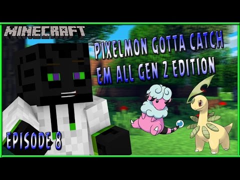Pixelmon Gotta Catch Em All Update 4.0.3 | Generation 2 - Episode 8 Training Chikorita