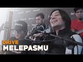 Melepasmu Drive Ft Angga Candra KOLABORASI