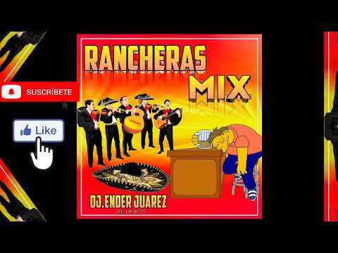 RANCHERAS MIX - 2023 - DJ ENDER JUÁREZ