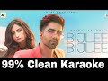 Bijlee Bijlee | 99% Clean Karaoke/Instrumental | Harrdy Sandhu | B Praak | Jaani | Trap Beat Records