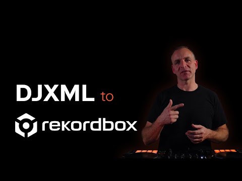 DJXML to Rekordbox