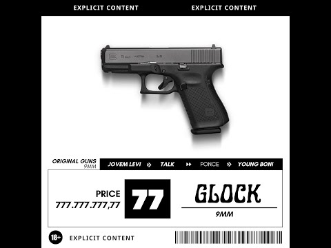 Glock - Jovem Levi, Talk, Ponce, Young Boni