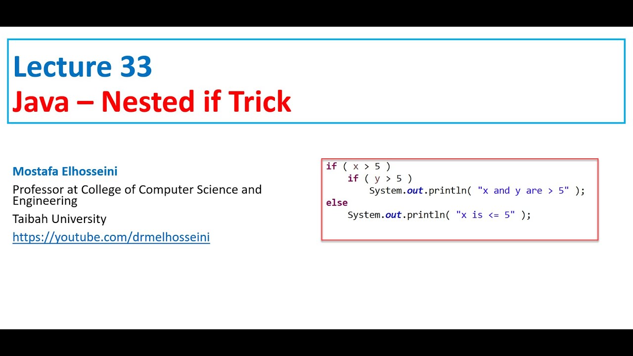 Lecture 33 Java | Conditional Statements [Nested IF ] بالعربي