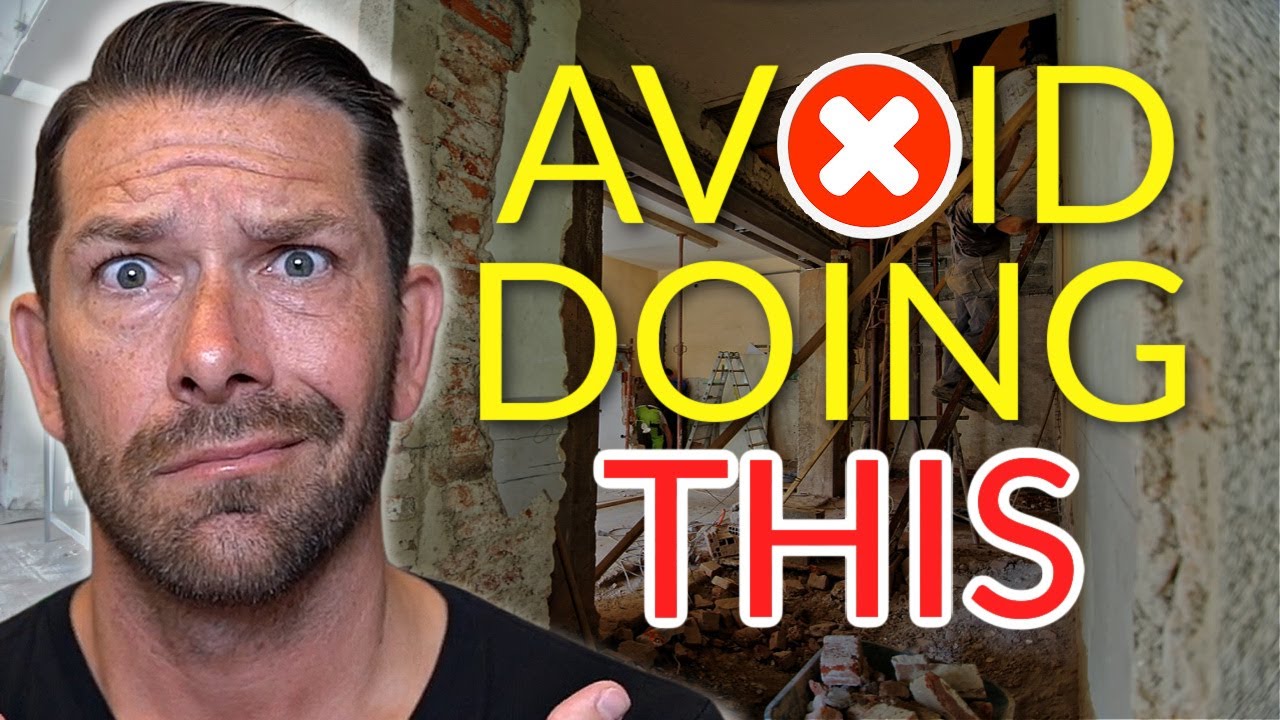 5 Mistakes to AVOID when Remodeling a House