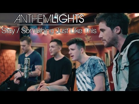 Stay / Something Just Like This - Zedd, Alessia Cara, Chainsmokers & Coldplay | Anthem Lights Mashup