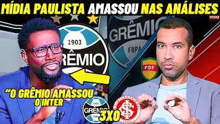 GREMIO 3X0 INTERNACIONAL | MÍDIA PAULISTA EXALTOU O DESEMPENHO DO IMORTAL NO AMASSO