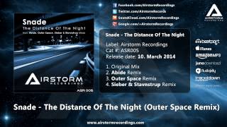 Snade - The Distance Of The Night (Outer Space Remix) [Airstorm Recordings] - PROMO