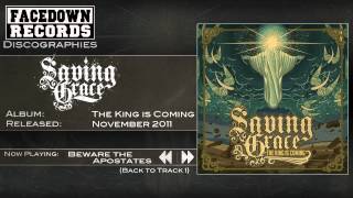 Saving Grace - The King is Coming - Beware The Apostates