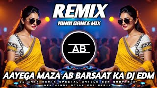 Download lagu Aayega Maza Ab Barsaat Ka Dj Remix 💫 Unique Style New Edm Dance Beat💥Dj Anik Remix New 2026💫 mp3