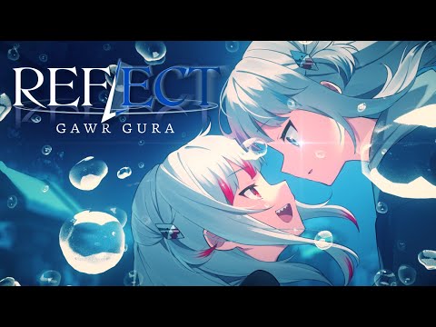 REFLECT - Gawr Gura