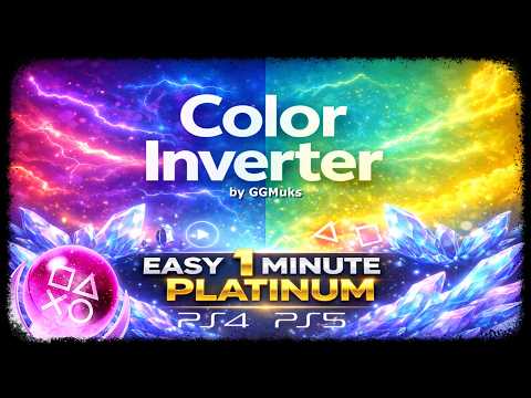 COLOR INVERTER - Super Easy & Fast 1 Minute Platinum - Trophy Guide