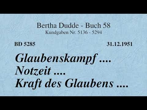 BD 5285 - GLAUBENSKAMPF .... NOTZEIT .... KRAFT DES GLAUBENS ....