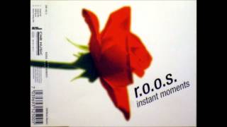 R.O.O.S. - Instant Moments (Pwb Remix) video