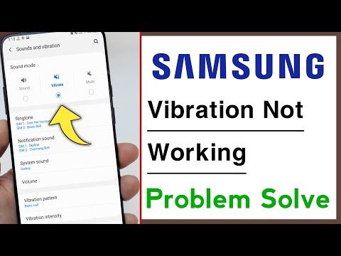 Samsung Phone Vibration Not Working Problem Solve