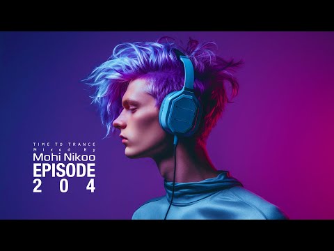 Armin Van Buuren - Mohi Nikoo -  Time To Trance Episode 204 (@TimeToTranceRadioShow)