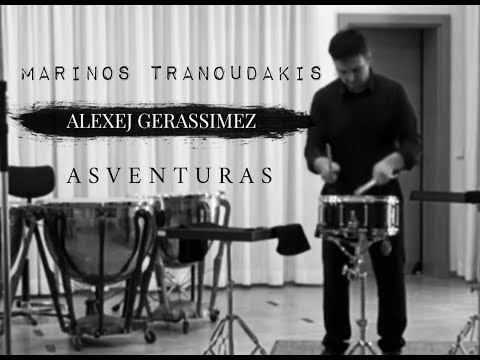 Alexej Gerassimez “Asventuras”┃Marinos Tranoudakis