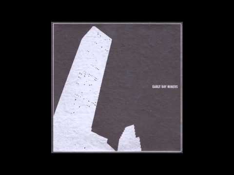 Early Day Miners - The Last Snow