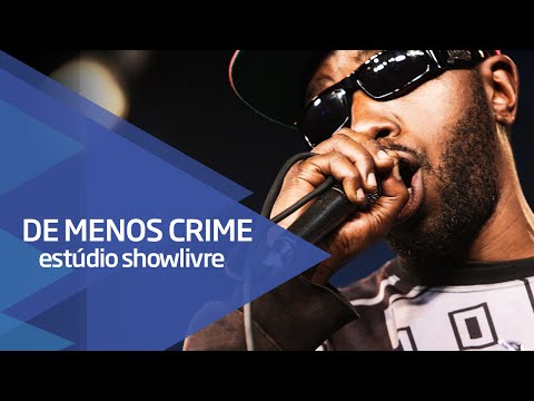 "Lado leste lado louco" - De Menos Crime no Estúdio Showlivre 2015