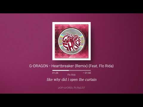 내 사랑이 비굴해?💢 : G-DRAGON (권지용) - Heartbreaker (Remix) (Feat. Flo Rida) 가사 자막