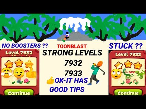 Toon Blast Level 7932|7933 - NO BOOSTERS?👍It has good Tips✨