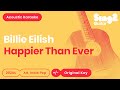Billie Eilish - Happier Than Ever (Karaoke Acoustic)