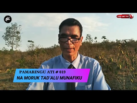 PAMARINGU ATI 019 - NA MORUK TAD’ALU MUNAFIKU