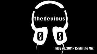 15 minute dance mix - Dj Devious 00 - May 29