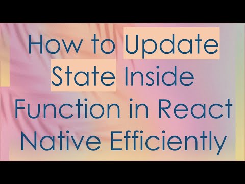 How to Update State Inside Function in React Native Efficiently