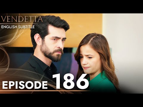 Vendetta - Episode 186 English Subtitled | Kan Cicekleri