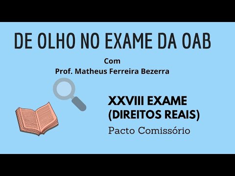 Questão do XXVIII Exame de Ordem(OAB) - Pacto Comissório