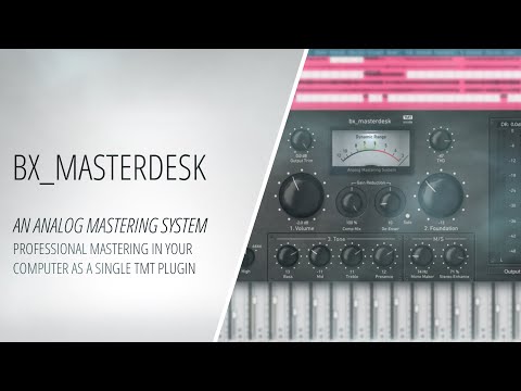 bx_masterdesk - VST Plugin - An Analog Mastering System in a Single TMT Plugin [Music]