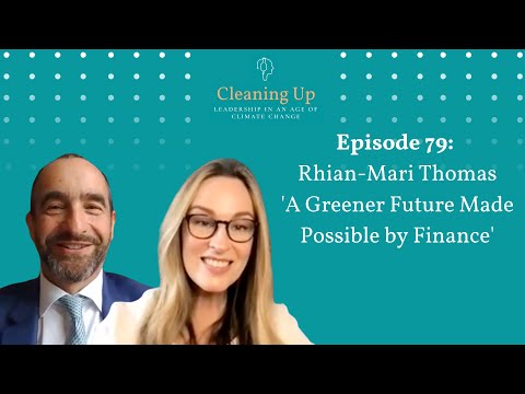 A Greener Future Made Possible by Finance | Cleaning Up