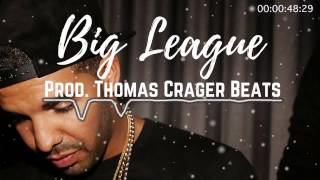 Drake X Big Sean X Future Type Beat "Big League"