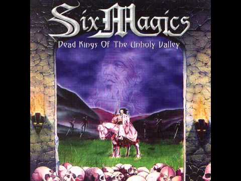 Six Magics - Dead Kings Of The Unholy Valley