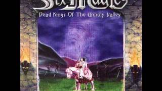 Six Magics - Dead Kings Of The Unholy Valley