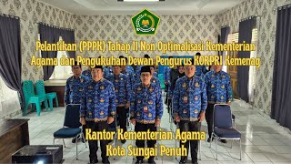 Thumbnail: Pelantikan PPPK Tahap II Non Optimalisasi dan Pengukuhan Dewan Pengurus KORPRI Kemenag Sungai Penuh