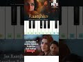 Raanjhan Pianotutorial Short