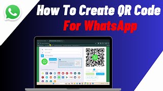 How To Create QR Code for WhatsApp