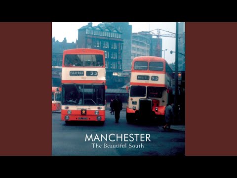 Manchester - The Beautiful South