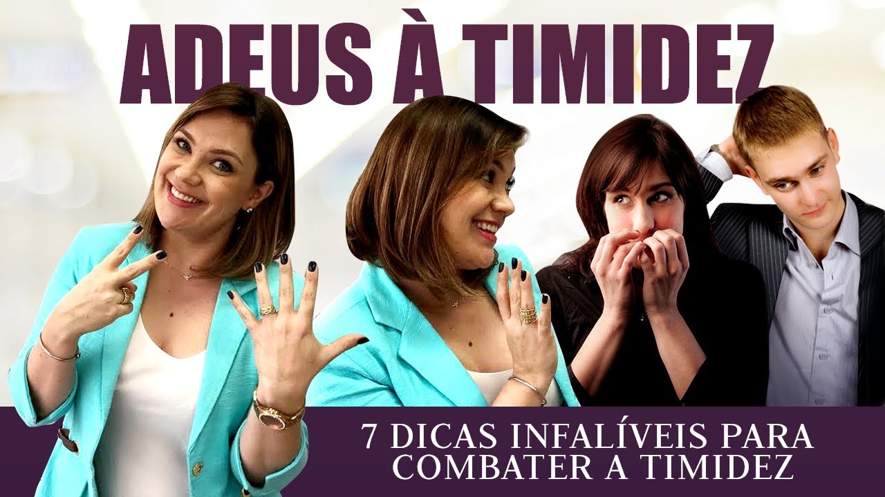 Adeus à Timidez - 7 Dicas INFALÍVEIS Para acabar com a Timidez