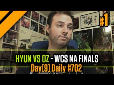 Day[9] Daily #702 - Hyun vs Oz - WCS NA Finals P1