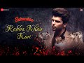 Rabba Khair Kari Female Version | Bebaakee | Kushal Tandon, Shivjyoti Rajput  | Richa Sharma