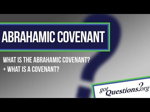 What is the Abrahamic Covenant?